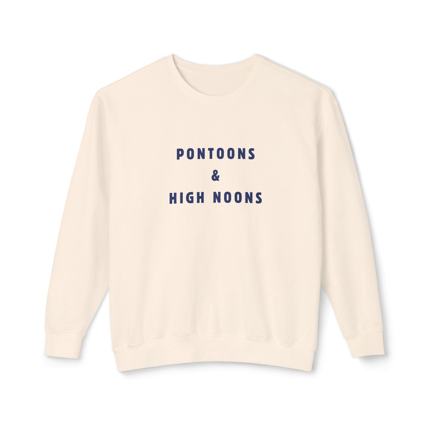 Pontoons and High Noons Unisex Lightweight Crewneck Sweatshirt